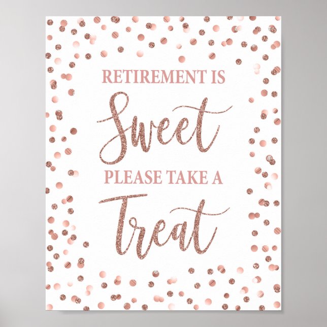 Retirement is Sweet Party Sign Rose Gold Glitter Poster (Vorne)