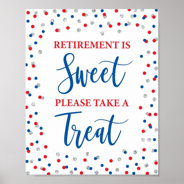 Retirement is Sweet Please Take a Treat Sign Poster (Vorne)