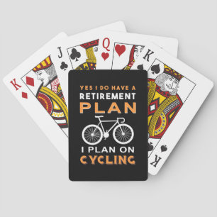 Retirement Plan I Plan On Cycling Spielkarten