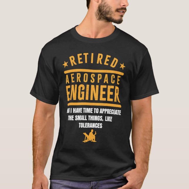 Retirement Retiree Engineering Retired Aerospace E T-Shirt (Vorderseite)