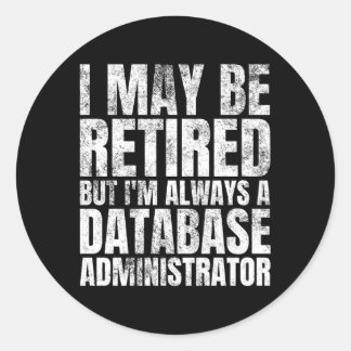 Retiret Retiree Dba Remüden Datenbankadministrator Runder Aufkleber