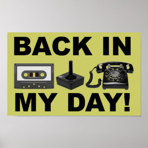 Retour Dans Ma Journée Retro Funny Poster Signe