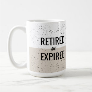 Retraité non expirée Mug