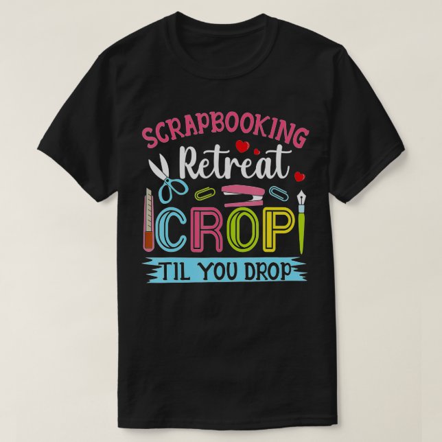 Retreat Crop Til You Drop T-Shirt (Design vorne)