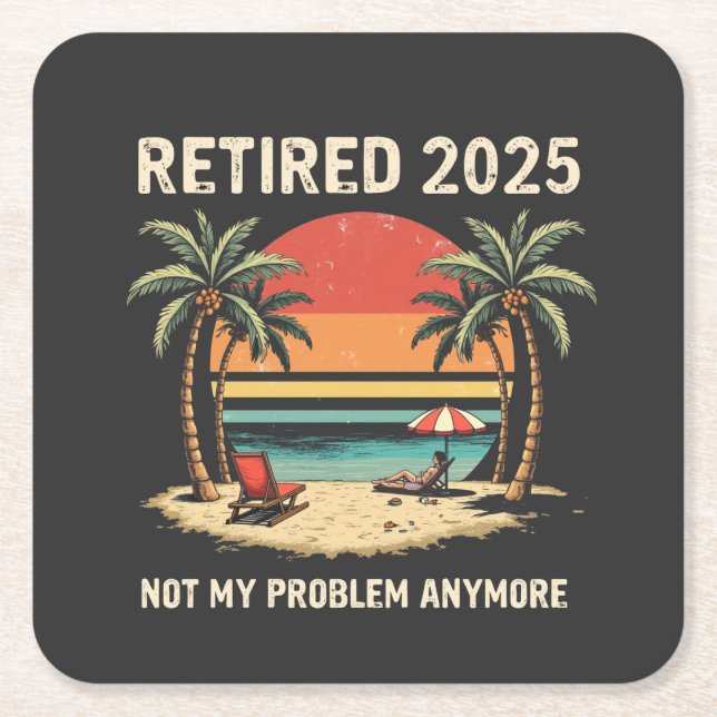 Retrires 2025 nicht mehr mein Problem Rechteckiger Pappuntersetzer (Vorderseite)