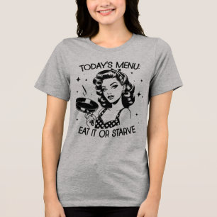 Retro 1950er Glam Girl Funny Sarcastic Zitat Tri-Blend Shirt