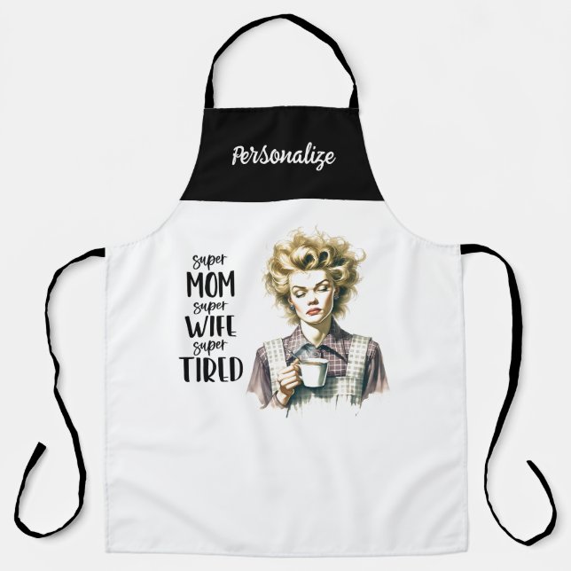 Retro 1950er Jahre Tired Housefrau Funny Sarcastic Schürze (Vorderseite)