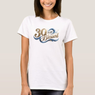 Retro 30 UND GESSEGNET Artwork Erstellung T-Shirt