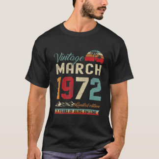 Retro 50. Geburtstag 50 Jahre alter März 1972 Vint T-Shirt