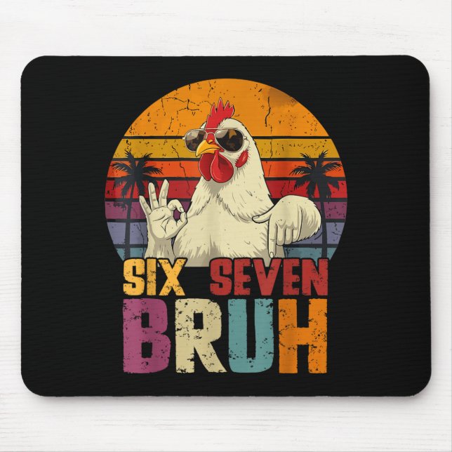 Retro 67 Six Seven Bruh Funny Chicken With Sungles Mousepad (Vorne)