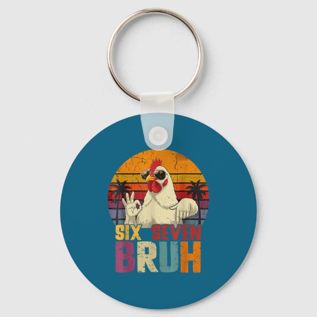 Retro 67 Six Seven Bruh Funny Chicken With Sungles Schlüsselanhänger (Vorderseite)
