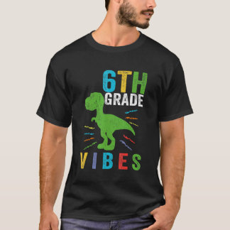 Retro 6. Klasse Vibes Trex Lehrer Student Educate T-Shirt