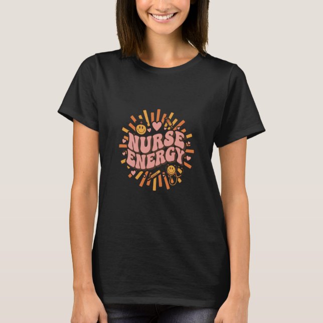 Retro 70s Groovy Nurse Energy T-Shirt (Vorderseite)