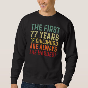 Retro 77 Jahre alte Männer Frauen Sprichwort 77. G Sweatshirt