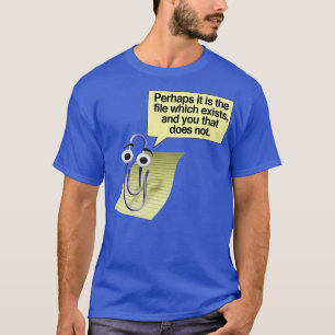 Retro 90s Microsoft Clippy Vielleicht ist es das f T-Shirt