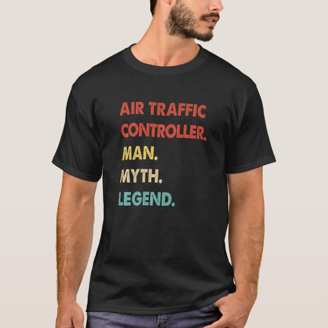 Retro Air Traffic Controller Man Myth Legend T-Shirt (Vorderseite)