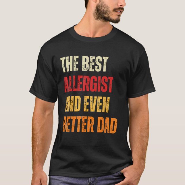 Retro Allergist And Even Better Dad  Father T-Shirt (Vorderseite)