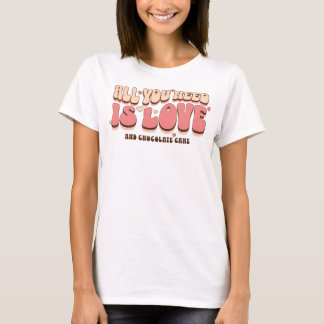Retro Alles was Sie brauchen ist Schokoladenkuchen T-Shirt