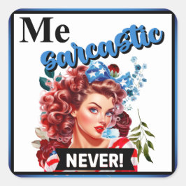 Retro American Pinup_ Me Sarcastic Quadratischer Aufkleber