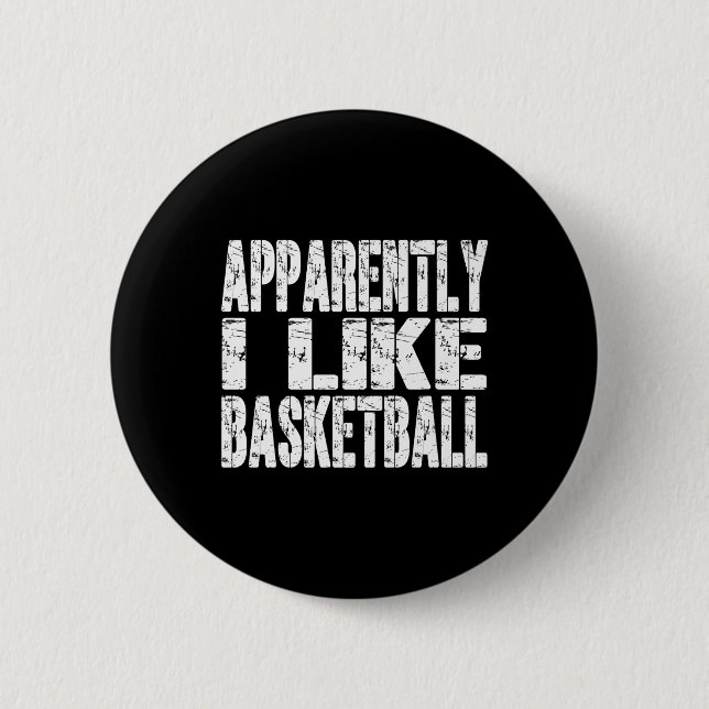 Retro Anscheinend mag ich Basketball Funny Sports  Button (Vorderseite)