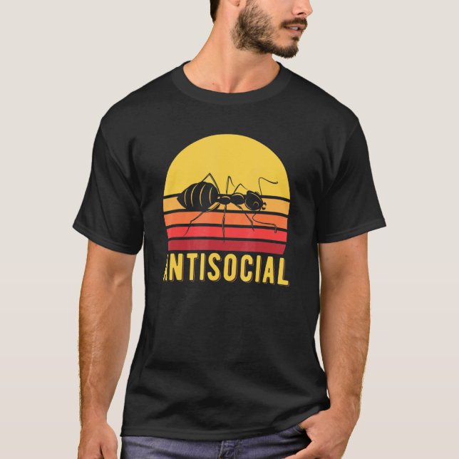 Retro Ant Insect Antisocial Animal Pun T-Shirt (Vorderseite)