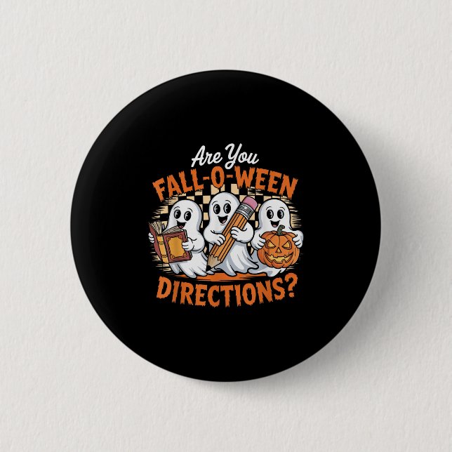 Retro Are You Fall O Ween Directions Ghost Hallowe Button (Vorderseite)