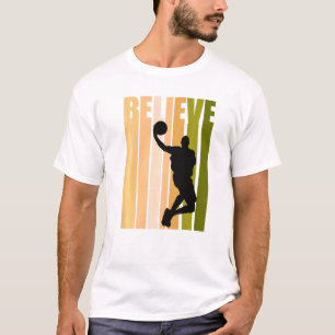 Retro Basketball Believe Birthday Boy Mens Dad Mot T-Shirt