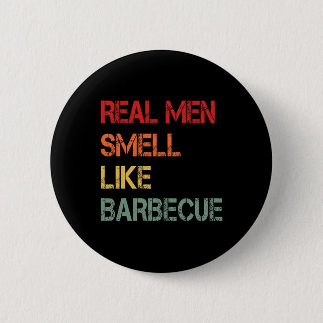 Retro BBQ Echte Männer riechen nach Barbecue-Rauch Button (Vorderseite)