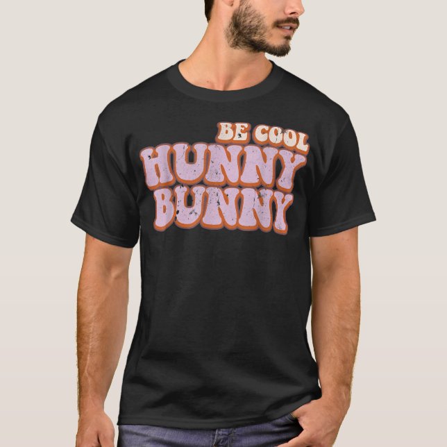 Retro Be Cool Hunny Happy Ostergeschenk  T-Shirt (Vorderseite)