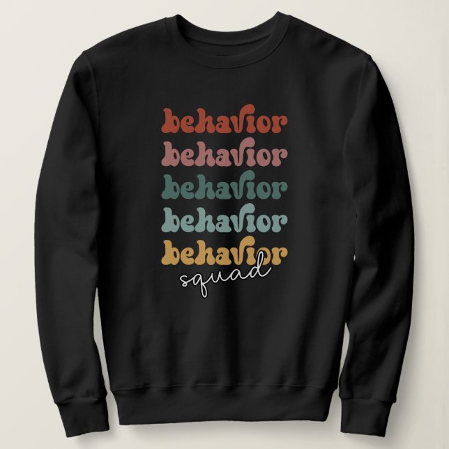 Retro Behavior Squad Behavioral Therapist Sweatshirt (Design vorne)