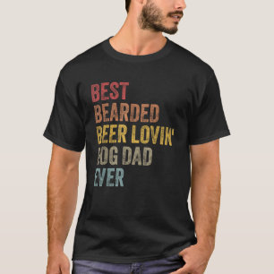 Retro Best Bartded Biere Lovin Dog Vater je Vater T-Shirt