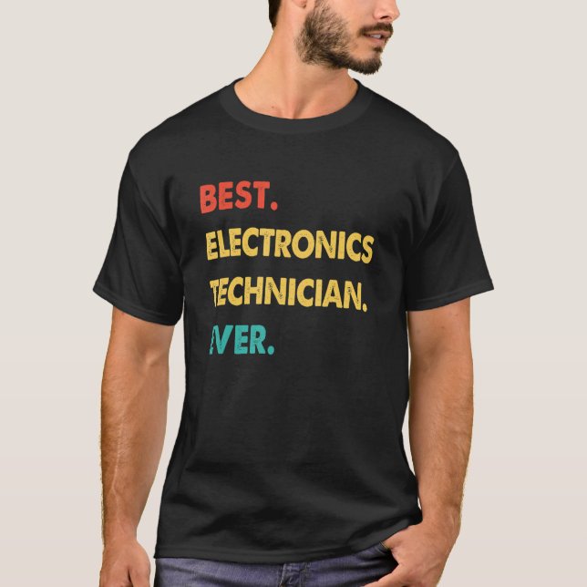 Retro Best Electronics Technician jemals T-Shirt (Vorderseite)