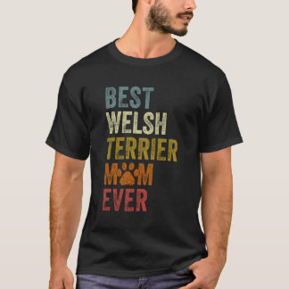 Retro Best Welsh Terrier Mama Ever Dog Mama Mother T-Shirt