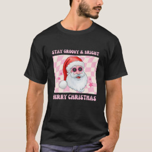Retro Bleibe Groovy Bright Weihnachten Niedlich Sa T-Shirt