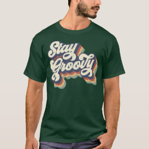 Retro Bleibe Groovy Vintag 70er 80er Happy Life Po T-Shirt