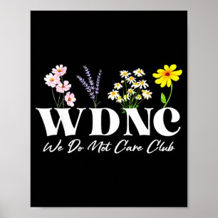 Retro-Blumen-Wdnc Wir Kümmern Uns Nicht Klub Poster