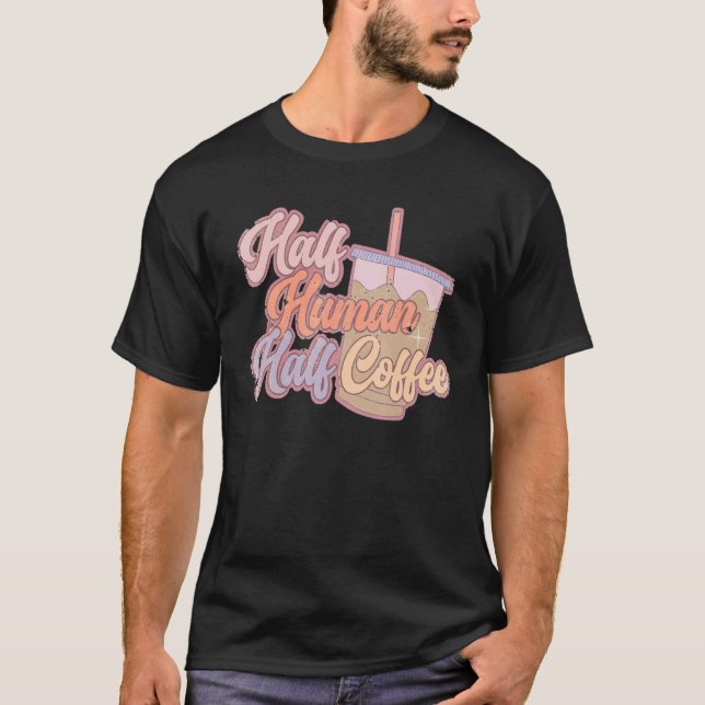 Retro Boho Halbwertskaffee Vintager Kaffee T-Shirt (Vorderseite)
