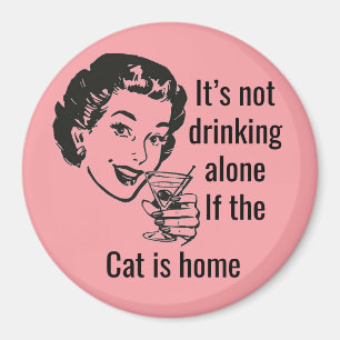 Retro Boire seul Chat Lady Magnet