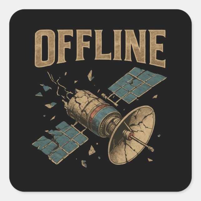 Retro Broken Satellite "OFFLINE" Space Art Quadratischer Aufkleber (Vorderseite)