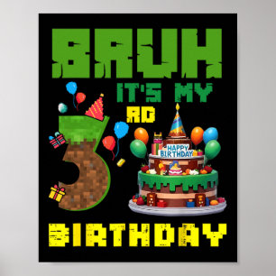 Retro Bruh Ich hab meinen 3. Geburtstag Pixel-Tort Poster