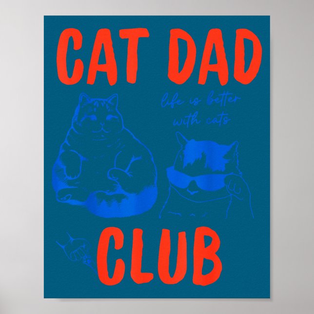 Retro Cat Dad Club Life Is Better With Cats Funny  Poster (Vorne)
