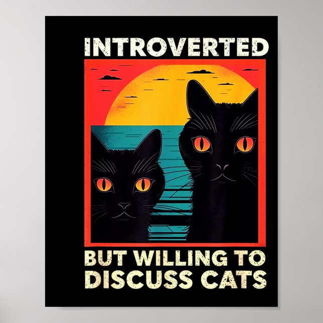 Retro Cat Funny Introverted But Willing To Discuss Poster (Vorne)