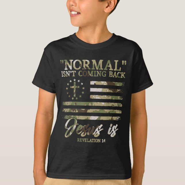 Retro Christian Normal Isnt Coming Back Jesus Redl T-Shirt (Vorderseite)