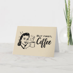 Retro Coffee First Card Dankeskarte