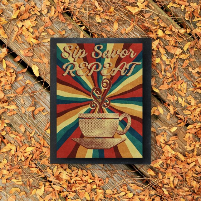 Retro Coffee Quote Poster - Sip Savor Wiederholung (Von Creator hochgeladen)