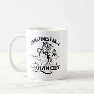 Retro Cowgirl manchmal Extravagant immer Ranchy Ho Kaffeetasse