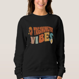 Retro-Cp-Trigonometrie-Vibes-Lehrerin-Frauen-Kinde Sweatshirt