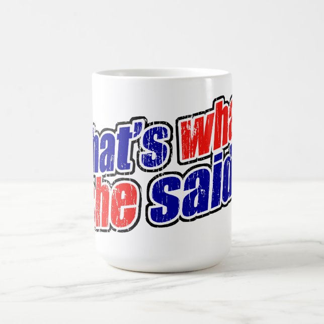 Retro Das hat sie Tasse gesagt (Mittel)