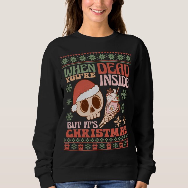Retro "Dead Inside but It's Christmas" Funny Women Sweatshirt (Vorderseite)