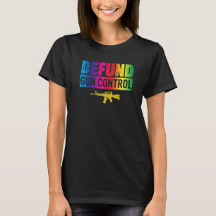Retro Defund Gun Kontrolle Pro Gun Rifle Besitzer T-Shirt